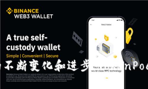 TokenPocket 钱包于 2018 年首次推出，至今已经发展了几年。在此期间，它逐渐成为一个流行的多链数字资产钱包，支持多种区块链和加密资产。随着加密市场的不断变化和进步，TokenPocket 也在不断其用户体验和功能，以适应用户的需求。如果您对TokenPocket钱包的最新动态或功能感兴趣，可以访问他们的官方网站或关注他们的社交媒体平台。