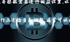 根据你的描述，似乎是你在使用TPWallet时遇到了显